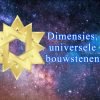 Lezing: Dimensies en universele bouwstenen (Anneke Goossens)